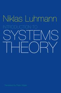 Book Cover for Introduction to Systems Theory by Niklas Luhmann