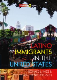 Book Cover for Latino Immigrants in the United States by Ronald L Mize, Grace Delgado