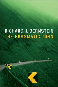 Book Cover for The Pragmatic Turn by Richard J Bernstein