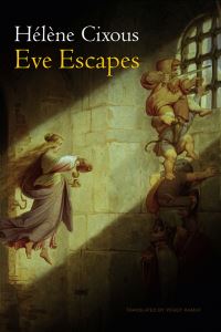 Book Cover for Eve Escapes by Hélène Cixous
