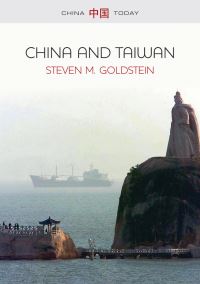 Book Cover for China and Taiwan by Steven M Goldstein