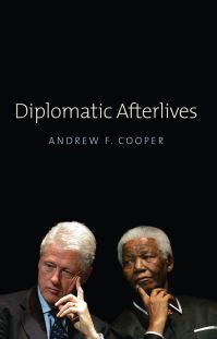 Book Cover for Diplomatic Afterlives by Andrew Fenton Cooper