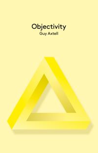 Book Cover for Objectivity by Guy Axtell