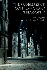 Book Cover for The Problems of Contemporary Philosophy by Andrew Cutrofello