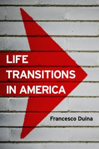 Book Cover for Life Transitions in America by Francesco G Duina