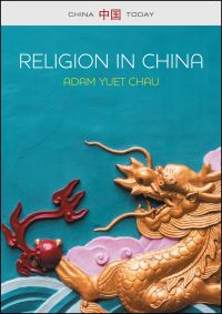 Book Cover for Religion in China by Adam Yuet Chau