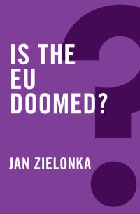Book Cover for Is the EU Doomed? by Jan Zielonka
