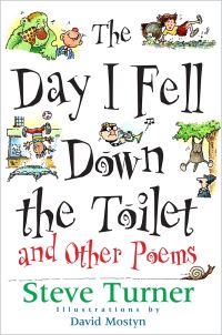 Book Cover for The Day I Fell Down the Toilet and Other Poems by Steve Turner