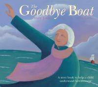 Book Cover for The Goodbye Boat by Mary Joslin, Claire St Louis Little