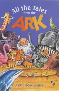 Book Cover for All the Tales from the Ark by Avril Rowlands