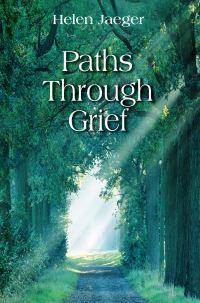Book Cover for Paths Through Grief by Helen Jaeger