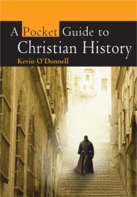 Book Cover for A Pocket Guide to Christian History by Kevin ODonnell