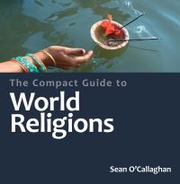 Book Cover for The Compact Guide to the World's Religions by Sean OCallaghan
