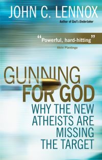 Book Cover for Gunning for God by John C Lennox
