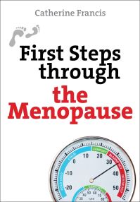 Book Cover for First Steps Through the Menopause by Catherine Francis