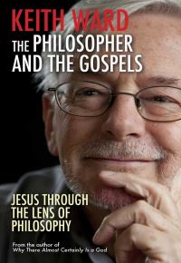 Book Cover for The Philosopher and the Gospels by Keith Ward