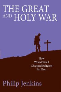 Book Cover for The Great and Holy War by Philip Jenkins