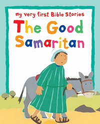 Book Cover for The Good Samaritan by Lois Rock, Alex Ayliffe