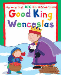Book Cover for Good King Wenceslas by Lois Rock