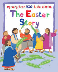 Book Cover for The Easter Story by Lois Rock, Alex Ayliffe