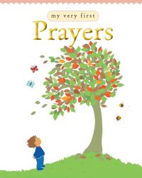 Book Cover for My Very First Prayers by Lois Rock, Alex Ayliffe