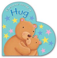 Book Cover for Everyone Needs a Hug by Sophie Piper, Caroline Williams