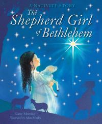 Book Cover for The Shepherd Girl of Bethlehem by Carey Morning, Alan Marks