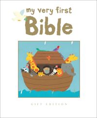 Book Cover for My Very First Bible by Lois Rock, Alex Ayliffe