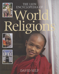 Book Cover for The Lion Encyclopedia of World Religions by David Self
