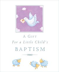Book Cover for A Gift for a Little Child's Baptism by Sophie Piper, Caroline Williams