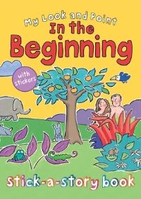 Book Cover for My Look and Point In the Beginning Stick-a-Story Book by Christina Goodings