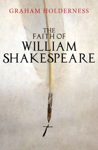 Book Cover for The Faith of William Shakespeare by Graham Holderness