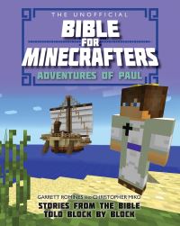 Book Cover for The Unofficial Bible for Minecrafters Adventures of Paul by Garrett Romines, Christopher Miko