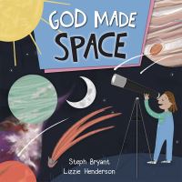 Book Cover for God Made Space by Stephanie Bryant