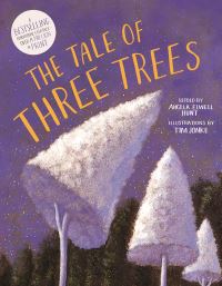 Book Cover for The Tale of Three Trees by Angela Elwell Hunt
