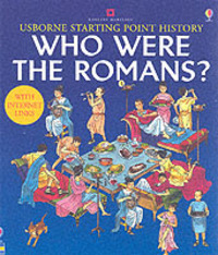 Book Cover for Who Were the Romans? by Phil Roxbee Cox, Annabel Spenceley, Anne Millard, Kate Davies, English Heritage