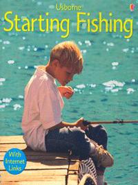 Book Cover for Starting Fishing by Fiona Patchett, Joanna Venus, Kevin Lyles, Chris Shields, Kamini Khanduri, Felicity Brooks, Howard Allman
