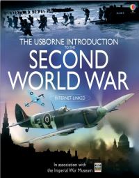 Book Cover for The Usborne Introduction to the Second World War by Paul Dowswell, Jane Chisholm, T C Charman, Imperial War Museum Great Britain