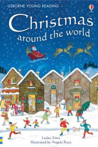 Book Cover for Christmas Around the World by Lesley Sims, Angelo Ruta, Anna Luraschi, Brenda Haw, Alison Kelly
