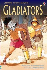 Book Cover for Gladiators by Minna Lacey, Susanna Davidson, Emmanuel Cerisier, Verity J. Platt