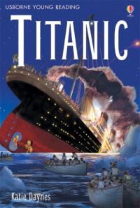 Book Cover for Titanic by Anna Claybourne, Katie Daynes, Ian McNee, David Livingstone