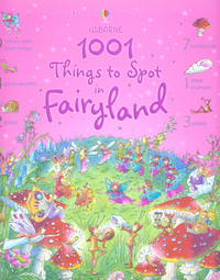 Book Cover for 1001 Things to Spot in Fairyland by Gillian Doherty, Teri Gower, Anna Milbourne