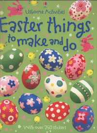 Book Cover for Easter Things to Make and Do by Kate Knighton, Leonie Pratt, Josephine Thompson, Fiona Watt, Howard Allman