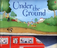 Book Cover for Under the Ground by Anna Milbourne, Serena Riglietti