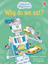 Book Cover for Why Do We Eat? by Stephanie Turnbull, Tim Haggerty, Kristina Routh, Alison Kelly