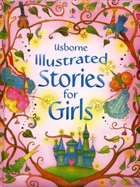 Book Cover for Usborne Illustrated Stories for Girls by Lesley Sims, Louie Stowell