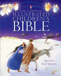 Book Cover for The Usborne Illustrated Children's Bible by Heather Amery, Elena Temporin