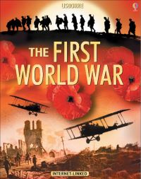 Book Cover for The Usborne Introduction to the First World War by Ruth Brocklehurst, Henry Brook, Jane Chisholm, T C Charman