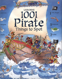 Book Cover for 1001 Pirate Things to Spot by Rob Lloyd Jones, Teri Gower, Anna Milbourne