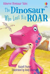 Book Cover for The Dinosaur Who Lost His Roar by Russell Punter, Andy Elkerton, Allison Kelly
